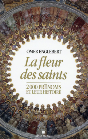 FLEUR DES SAINTS (LA) - ENGLEBERT OMER - Albin Michel