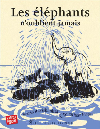 ELEPHANTS N-OUBLIENT JAMAIS - RAVISHANKAR/PIEPER - ALBIN MICHEL