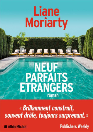 NEUF PARFAITS ETRANGERS - MORIARTY LIANE - ALBIN MICHEL