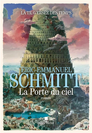 TRAVERSEE DES TEMPS T2 PORTE DU CIEL - SCHMITT ERIC-EMMANUEL - ALBIN MICHEL
