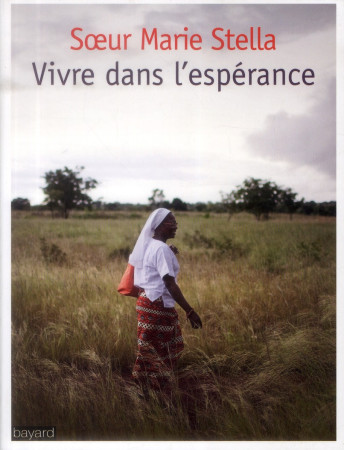 VIVRE DANS L-ESPERANCE - XXX - Bayard