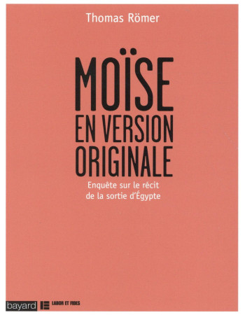 MOISE EN VERSION ORIGINALE - ROMER THOMAS - Bayard