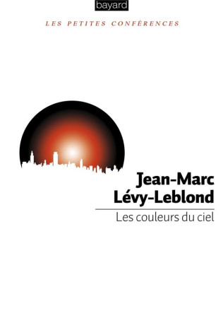 COULEURS DU CIEL - LEVY-LEBLOND J-M. - NC