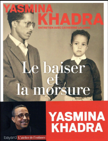 BAISER ET LA MORSURE - YASMINA KHADRA - BAYARD CULTURE