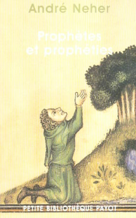 PROPHETES ET PROPHETIES - NEHER ANDRE - PAYOT POCHE