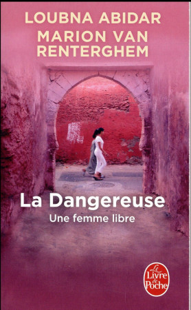 DANGEREUSE - ABIDAR LOUBNA - LGF/Livre de Poche