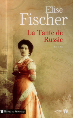 TANTE DE RUSSIE - FISCHER ELISE - Presses de la Cité