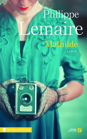 MATHILDE - LEMAIRE PHILIPPE - Presses de la Cité