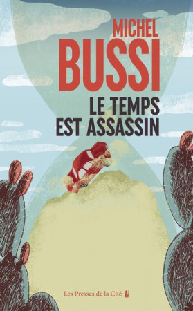TEMPS EST ASSASSIN - BUSSI MICHEL - Presses de la Cité