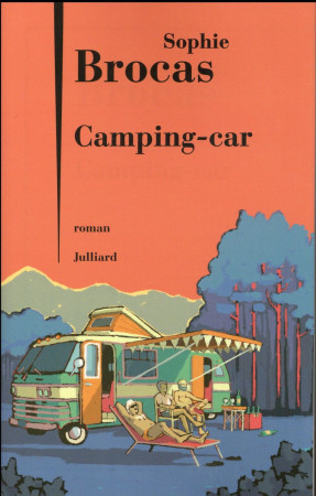CAMPING-CAR - BROCAS SOPHIE - Julliard
