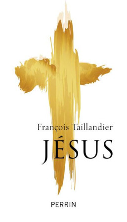 JESUS - TAILLANDIER FRANCOIS - Perrin