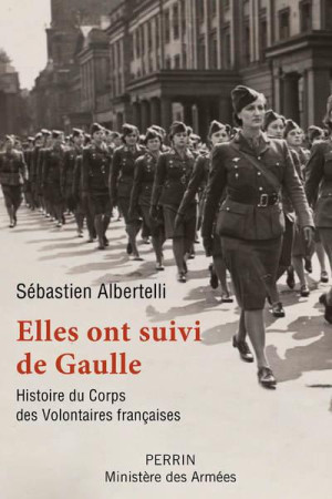 ELLES ONT SUIVI DE GAULLE - ALBERTELLI SEBASTIEN - PERRIN