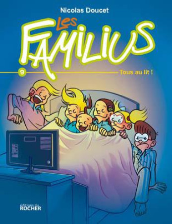FAMILIUS T9 TOUS AU LIT ! - DOUCET NICOLAS - Rocher