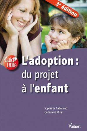 ADOPTION DU PROJET A L-ENFANT (L) - LE CALLENNEC SOPHIE - Vuibert