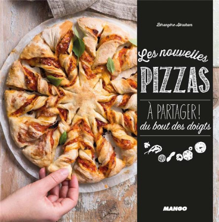 NOUVELLES PIZZAS A PARTAGER - ABRAHAM BERENGERE - Mango
