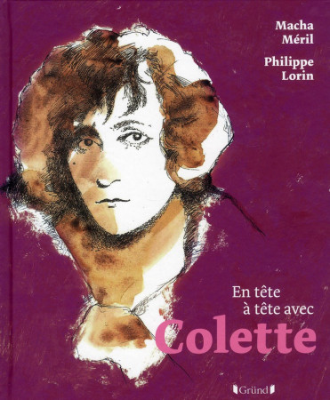 EN TETE-A-TETE AVEC COLETTE - MERIL MACHA - GRUND