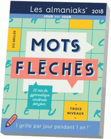 CALENDRIER - ALMANIAK MOTS FLECHES 2018 - XXX - 365 PARIS