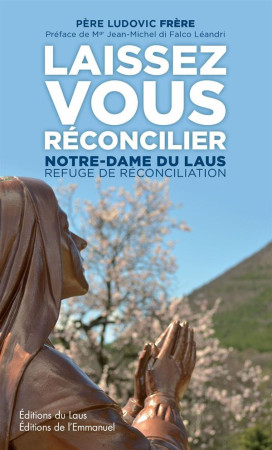 LAISSEZ VOUS RECONCILIER - PERE LUDOVIC - Ed. de l'Emmanuel