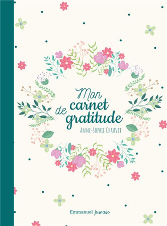 MON CARNET DE GRATITUDE - CHAUVET ANNE-SOPHIE - EMMANUEL