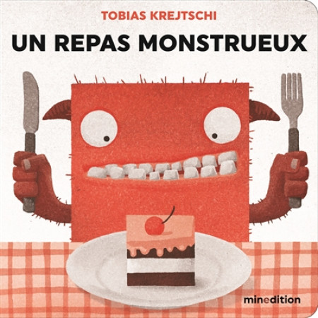 REPAS MONSTRUEUX (UN) - KREJTSCHI TOBIA - Minedition