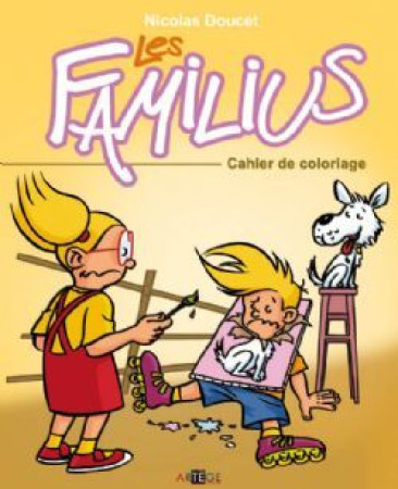 COLORIAGE - LES FAMILIUS - DOUCET NICOLAS - ARTEGE