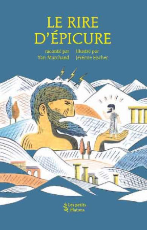 RIRE D-EPICURE (LE) - MARCHAND Y/FISCHER J - PETITS PLATONS