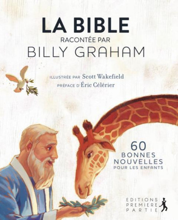 BIBLE RACONTEE PAR BILLY GRAHAM - BILLY GRAHAM - PREMIERE PARTIE