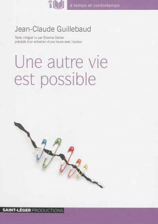 AUTRE VIE EST POSSIBLE - VERSION MP3 - JEAN CLAUDE GUILLEBA - Saint-Léger productions