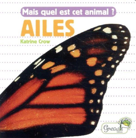 AILES - CROW KATRINE - GRENOUILLE