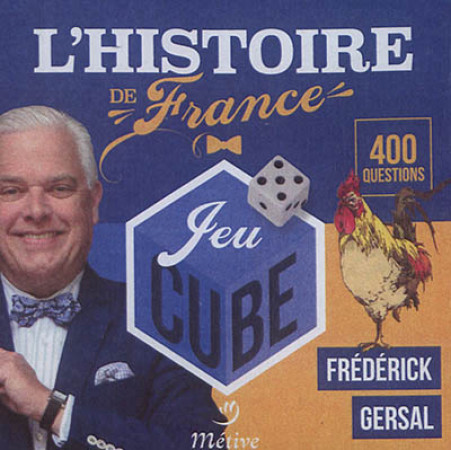 HISTOIRE DE FRANCE / JEU CUBE - GERSAL FREDERIC - Métive