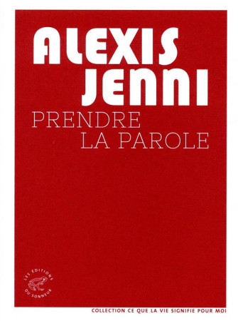 PRENDRE LA PAROLE - JENNI ALEXIS - SONNEUR
