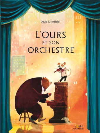 OURS ET SON ORCHESTRE - LITCHFIELD DAVID - DORLING KINDERS
