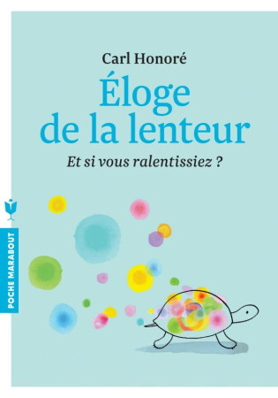 ELOGE DE LA LENTEUR - HONORE CARL - Marabout