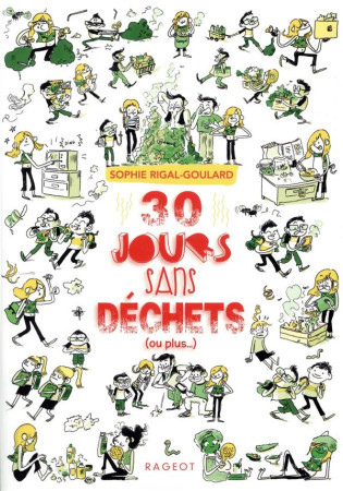 30 JOURS SANS DECHETS (OU PLUS...) - RIGAL-GOULARD-S - RAGEOT