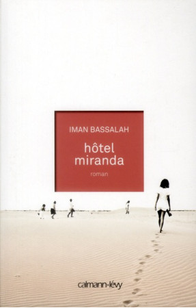 HOTEL MIRANDA - BASSALAH IMAN - CALMANN-LEVY
