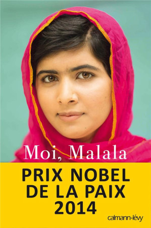 MOI, MALALA, JE LUTTE POUR L-EDUCATION ET J E RESISTE AUX TALIBANS - YOUSAFZAI MALALA - Calmann-Lévy