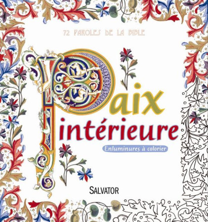 72 PAROLES DE LA BIBLE / PAIX INTERIEURE - ENLUMINURES A COLORIER - ESTELLE CHANDELIER - Salvator