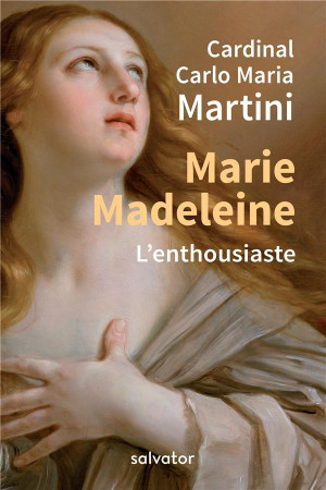 MARIE-MADELEINE L-ENTHOUSIASTE - CARDINAL CARLO-MARIA - SALVATOR