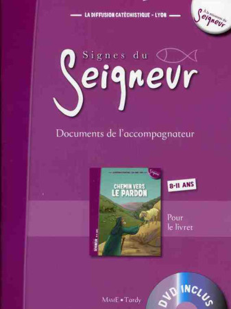 CHEMIN VERS LE PARDON - DOCUMENT ACCOMPAGNA TEUR + DVD - DIFFUSION CATECHISTI - TARDY
