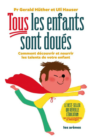 TOUS LES ENFANTS SONT DOUES ! - HUTHER GERALD - LATTES