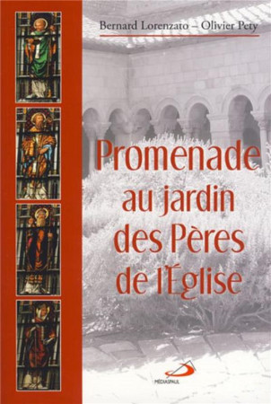PROMENADE AU JARDIN DES PERES DE L-EGLISE - LORENZATO/PETY - MEDIASPAUL