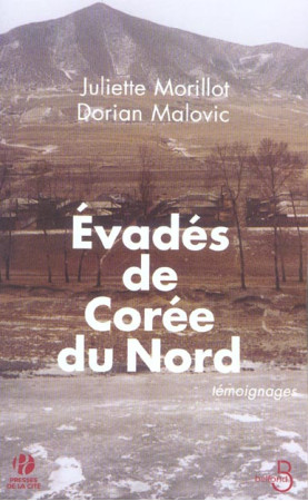 EVADES DE COREE DU NORD - MORILLOT JULIETTE - BELFOND