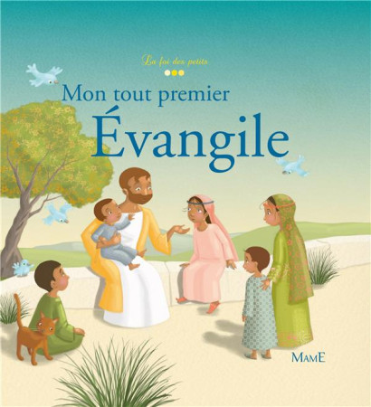 MON TOUT PREMIER EVANGILE - TERTRAIS GAELLE - MAME