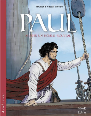 PAUL, DEVENIR UN HOMME NOUVEAU - BRUNOR - Mame