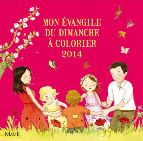 MON EVANGILE DU DIMANCHE A COLORIER 2014 - PONSARD CHRISTINE - MAME