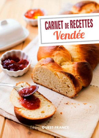 CARNET DE RECETTES DE VENDEE - GUILBAUD LIONEL - Ouest-France