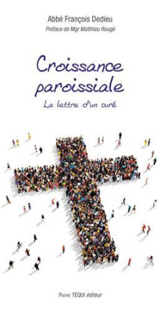 CROISSANCE PAROISSIALE - ABBE FRANCOIS DEDIEU - TEQUI