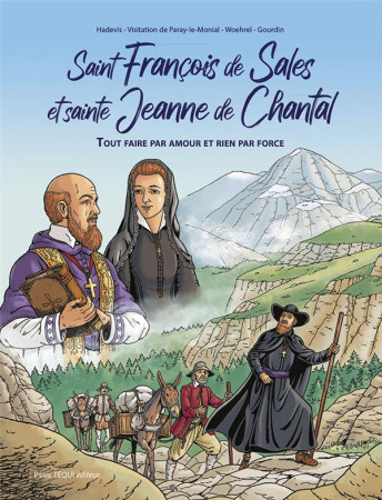 SAINT FRANCOIS DE SALES ET SAINTE JEANNE DE CHANTAL - CHRISTOPHE HADEVIS - TEQUI