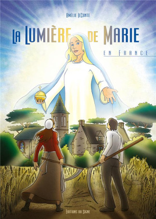 LUMIERE DE MARIE EN FRANCE (LA) - JOYEUX ANABELLE - SIGNE