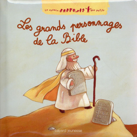 GRANDS PERSONNAGES DE LA BIBLE - NIRHAM TERVUREN - Bayard Jeunesse